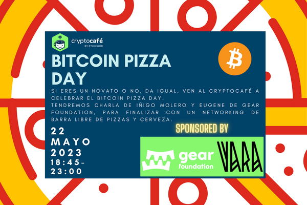 Primera edición del Bitcoin Pizza Day patrocinado por Gear Foundation y Vara